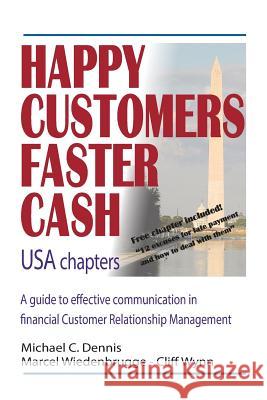 Happy Customers Faster Cash USA chapters Wiedenbrugge, Marcel 9781519597946 Createspace Independent Publishing Platform - książka