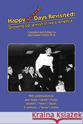 Happy Days Jack Nusan Porter Gerry Glazer Sandy Aronin 9780932270399 Spencer Press - książka