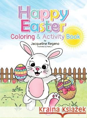 Happy Easter Coloring & Activity Book Jacqueline Regano Pearly L  9798218192938 Jacqueline Regano - książka