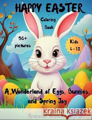 HAPPY EASTER Coloring Book Graceful Growth 9781964719085 Graceful Growth - książka