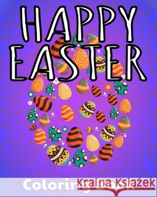 Happy Easter: Coloring Book Paber Press 9798715229908 Independently Published - książka