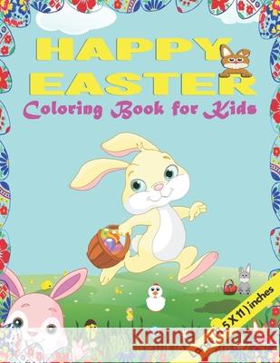 Happy Easter Coloring book for kids.: For children aged 6-12 or beyond. David Fraser 9798724905299 Independently Published - książka