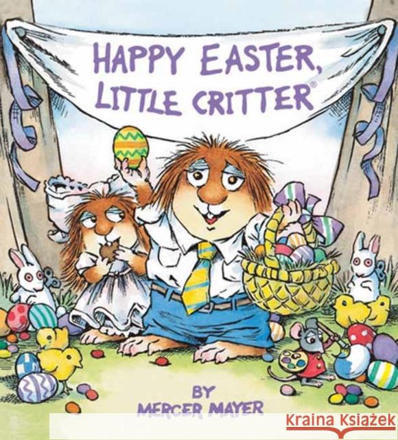 Happy Easter, Little Critter Mercer Mayer 9780593710906 Random House USA Inc - książka