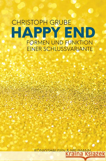 Happy End Grube, Christoph 9783826075933 Königshausen & Neumann - książka