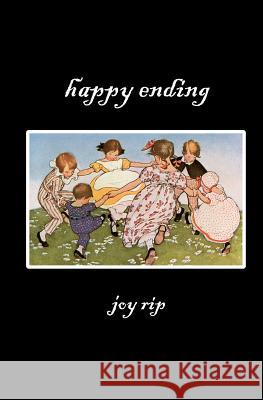 Happy Ending Joy Rip 9781482067217 Createspace - książka