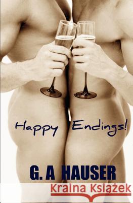 Happy Endings G. A. Hauser Stacey Rhodes Dennis Dean 9781463645816 Createspace - książka