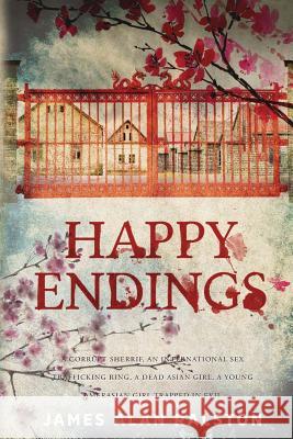 Happy Endings James a. Ralston 9781517792145 Createspace - książka