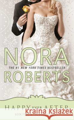 Happy Ever After Nora Roberts 9780515151022 Jove Books - książka