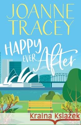 Happy Ever After Joanne Tracey 9780648453321 Joanne Tracey - książka
