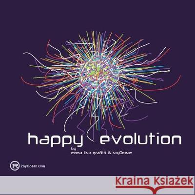 Happy Evolution Mona Lisa Graffiti, Rayocean 9781982238360 Balboa Press - książka