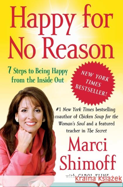 Happy for No Reason: 7 Steps to Being Happy from the Inside Out Marci Shimoff Carol Kline 9781416547730 Free Press - książka