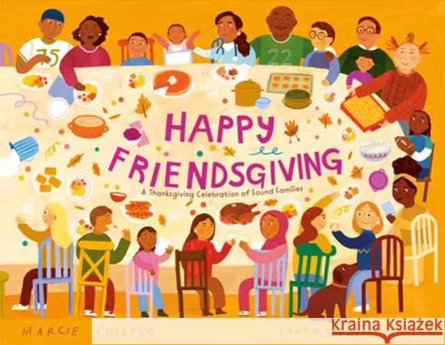 Happy Friendsgiving: A Thanksgiving Celebration of Found Families Laura Sandoval Herrera 9780593649923 Doubleday Books for Young Readers - książka
