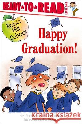 Happy Graduation!: Ready-To-Read Level 1 McNamara, Margaret 9781416905097 Aladdin Paperbacks - książka