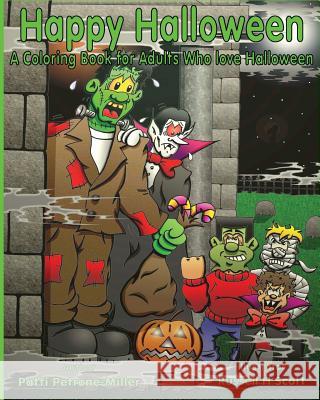 Happy Halloween A Coloring Book for Adults Who Love Halloween Scott, Russell 9781517463557 Createspace - książka