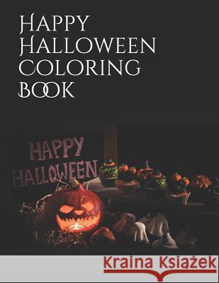 Happy Halloween Coloring Book Lillian Pasten 9781726674782 Independently Published - książka