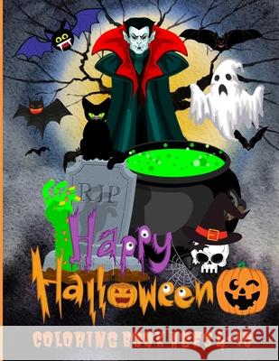 Happy Halloween Coloring Book Ages 4-10: 50 Amazing Happy Halloween Coloring Book for Kids Who Love Halloween, Toddlers, Preschoolers and Elementary S Philippa Wilrose 9781685190125 Philippa Wilrose - książka