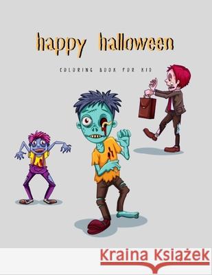Happy Halloween: coloring book for kid Rainbows Books 9781688332669 Independently Published - książka