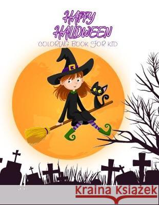 Happy Halloween: coloring book for kid Rainbows Books 9781688348813 Independently Published - książka