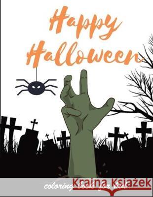 Happy Halloween: coloring book for kid Rainbows Books 9781688356900 Independently Published - książka