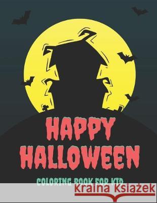Happy Halloween: coloring book for kid Rainbows Books 9781693098031 Independently Published - książka