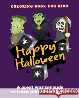 HAPPY HALLOWEEN Coloring Book: halloween coloring books for kids Thomson, Alexander 9781539666899 Createspace Independent Publishing Platform - książka