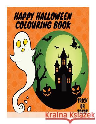 Happy Halloween Colouring Book Creations 9781726050128 Createspace Independent Publishing Platform - książka