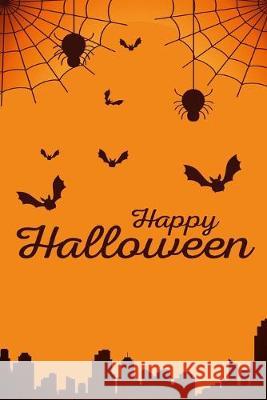 happy halloween: Gift Idea for Halloween Lover. Kehel Publishing 9781702798792 Independently Published - książka