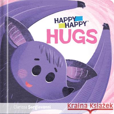 Happy Happy: Hugs Rob Nikolakakis Clarissa Sorgiovanni Crackboom! Books 9782898026522 Crackboom! Books - książka
