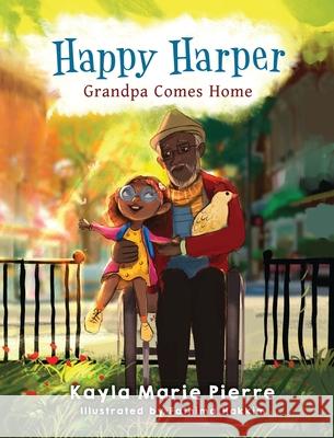 Happy Harper Grandpa Comes Home  9781954427037 In Disqovery - książka