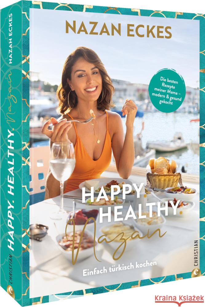 Happy. Healthy. Nazan! Eckes, Nazan 9783959616836 Christian - książka