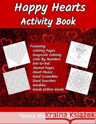Happy Hearts Activity Book Teresa Nichole Thomas 9781985184015 Createspace Independent Publishing Platform - książka