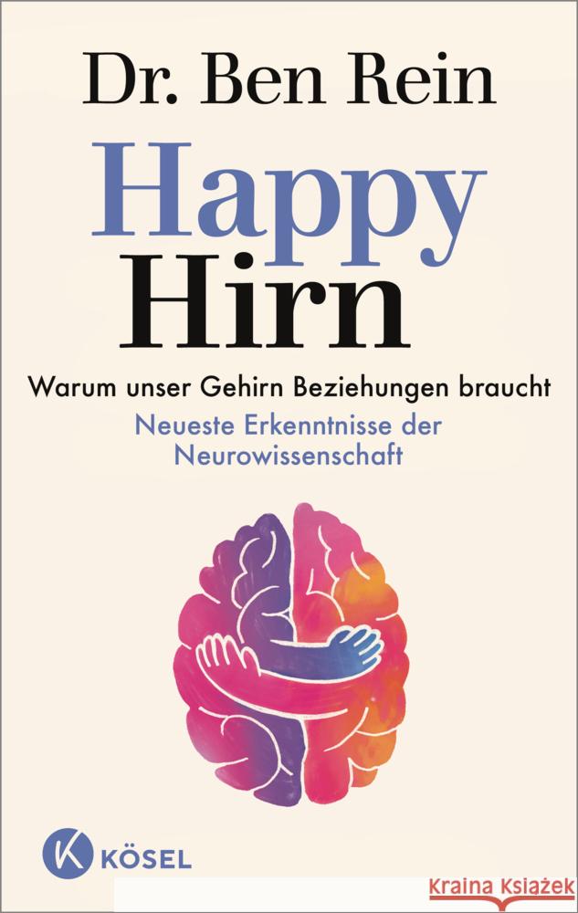 Happy Hirn Rein, Ben 9783466373482 Kösel - książka