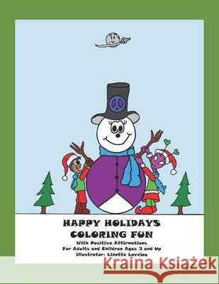 Happy Holidays: Coloring Fun for Adults and Children Ages 3 and Up Linette Lovejoy 9781720522096 Createspace Independent Publishing Platform - książka