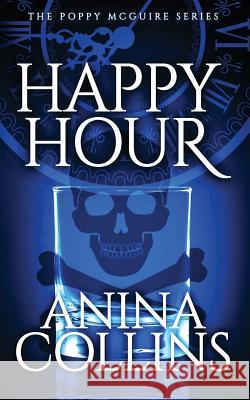 Happy Hour Anina Collins 9780997215380 Eight Feathers Press - książka