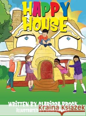 Happy House Clarissa Brock Remi Bryant 9781734361056 Playpen Publishing - książka