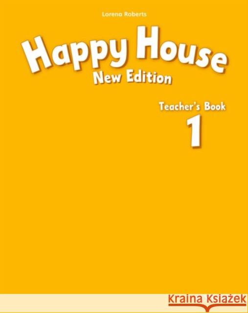 Happy House: 1 New Edition: Teacher's Book Lorena Roberts 9780194730570  - książka