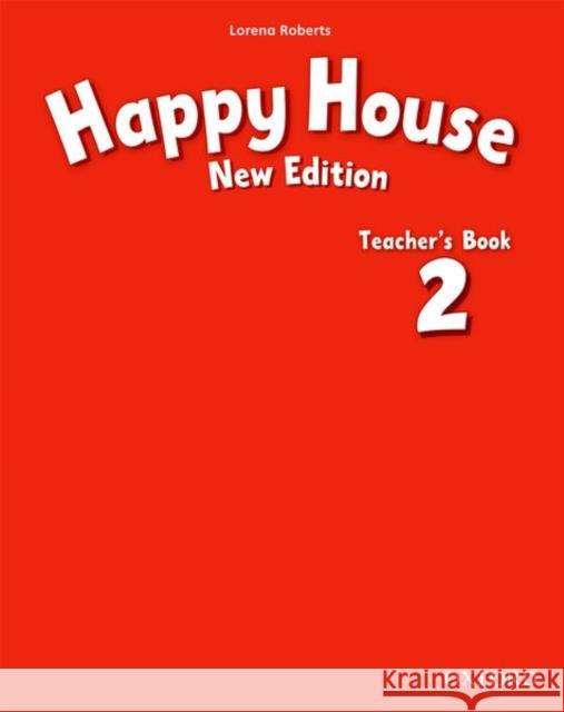 Happy House: 2 New Edition: Teacher's Book Roberts, Lorena; 0; 0 9780194730297 OUP Oxford - książka