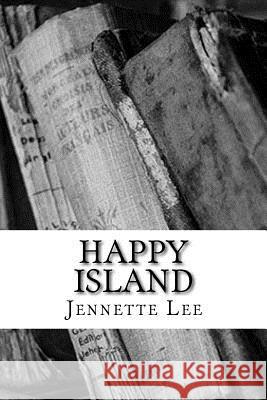 Happy Island Jennette Lee 9781986808712 Createspace Independent Publishing Platform - książka