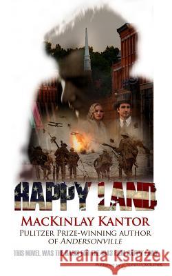 Happy Land MacKinlay Kantor 9781628156034 Speaking Volumes, LLC - książka