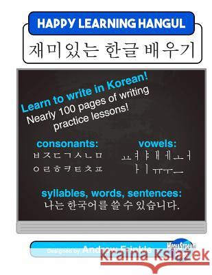 Happy Learning Hangul Andrew Frinkle 9781539413974 Createspace Independent Publishing Platform - książka