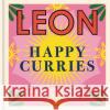 Happy Leons: Leon Happy Curries John Vincent 9781840917918 Octopus Publishing Group