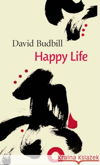 Happy Life David Budbill 9781556593741 Copper Canyon Press - książka