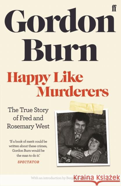 Happy Like Murderers Gordon Burn 9780571353651 Faber & Faber - książka