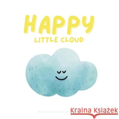 Happy Little Cloud Christian Stoner 9798333057648 Independently Published - książka