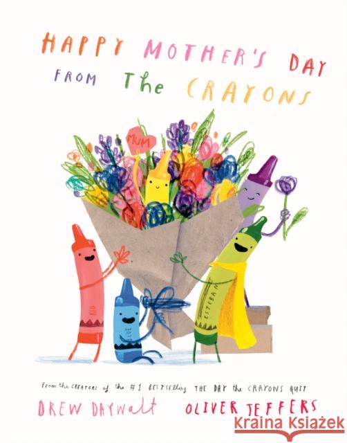 Happy Mother’s Day from the Crayons Drew Daywalt 9780008747046 HarperCollins Publishers - książka