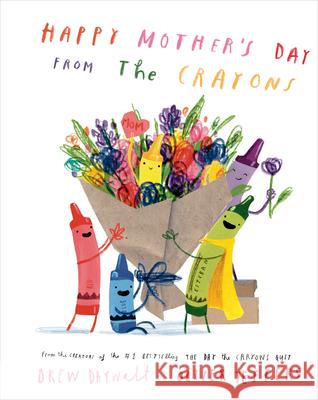 Happy Mother's Day from the Crayons Drew Daywalt Oliver Jeffers 9780593624586 Philomel Books - książka