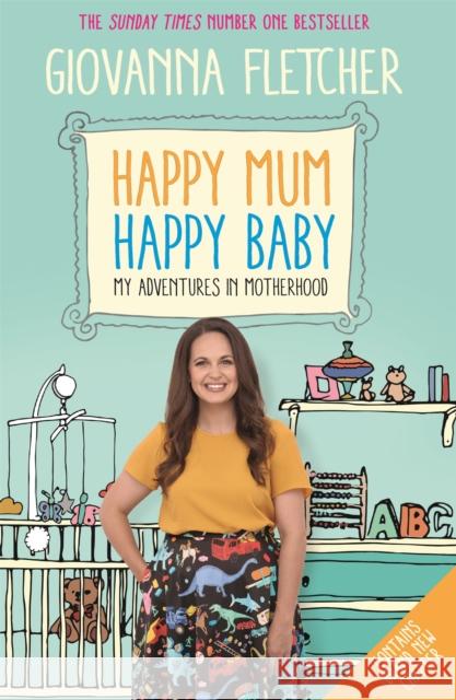 Happy Mum, Happy Baby: Adventures in motherhood from the host of the hit podcast Giovanna Fletcher 9781473651241 Hodder & Stoughton - książka