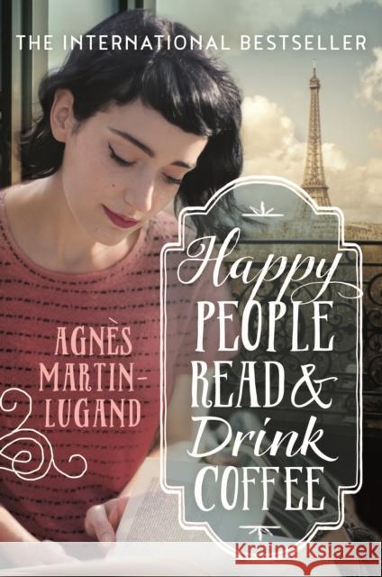 Happy People Read and Drink Coffee MARTIN-LUGAND, AGNES 9781760291716  - książka