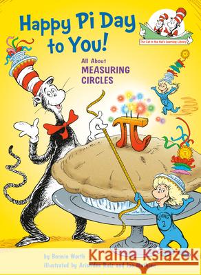 Happy Pi Day to You! Bonnie Worth Aristides Ruiz Joe Mathieu 9780525579939 Random House Children's Books - książka