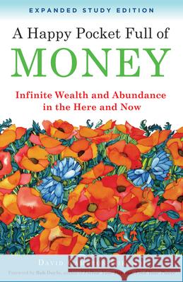 Happy Pocket Full of Money - Expanded Study Edition: Infinite Wealth and Abundance in the Here and Now David Cameron Gikandi 9781571747365 Hampton Roads Publishing Co - książka